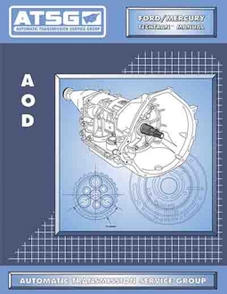 ATSG AOD Rebuild Manual Automatic Transmission Service Overhaul Techtran Book Ford Lincoln Mercury