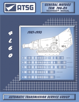 ATSG 700R4 Rebuild Manual GM Automatic Transmission Overhaul Book Service Guide 87-1993 4L60 700-R4