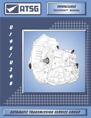 Toyota U140 U240 Rebuild Manual Atsg Transmission Service Overhaul Book U140e U140f U240e Oregon Performance Transmission Toyota U140 U240 Rebuild Manual Atsg Transmission Service Overhaul Book U140e U140f U240e Oregon Performance Transmission