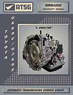 U660 U760 ATSG Rebuild Manual U660E U660F U760E U760F Automatic Transmission Overhaul Book Toyota